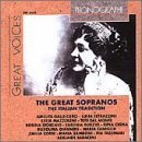 Great Voices - The Great Sopranos the Italian Tradition