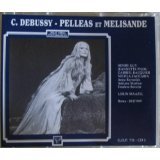 Debussy: PELLÉAS ET MELISANDE