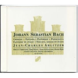 Bach: Chorals. Fantasia. Pastorale. Passacaglia. Fantasia & Fugue. Toccato, Adagio & Fugue.