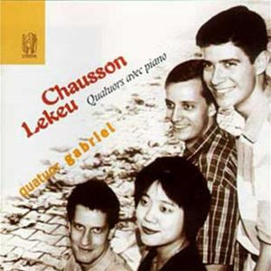 Chausson & Lekeu: Piano Quartets