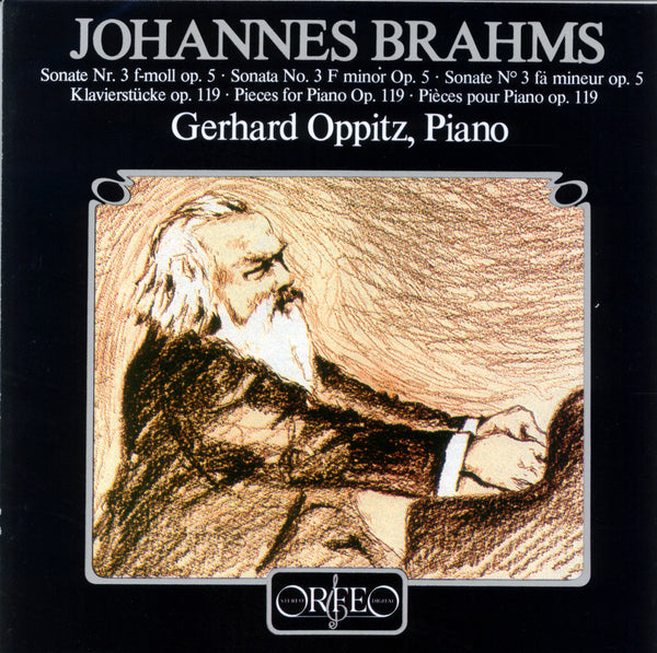 Brahms: Sonata No. 3. Pieces For Piano