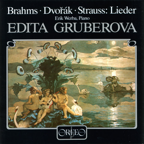 Edita Gruberova - Lieder by Brahms, Strauss &Dvorák