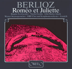 Berlioz: ROMÉO ET JULIETTE