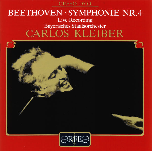 Beethoven: Symphony No. 4/ Carlos Kleiber