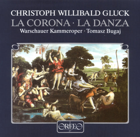 Gluck: LA CORONA/ Gluck: LA DANZA