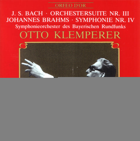 Bach: Orchesteral Suite No. 3/ Brahms: Symphony No. 4