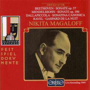 Nikita Magaloff  - Mendelssohn: Sonate Op. 106 Dallapiccola: Sonatina. Beethoven: Sonata, op. 57 "Appassionata", Ravel: Gaspard de la Nuit.