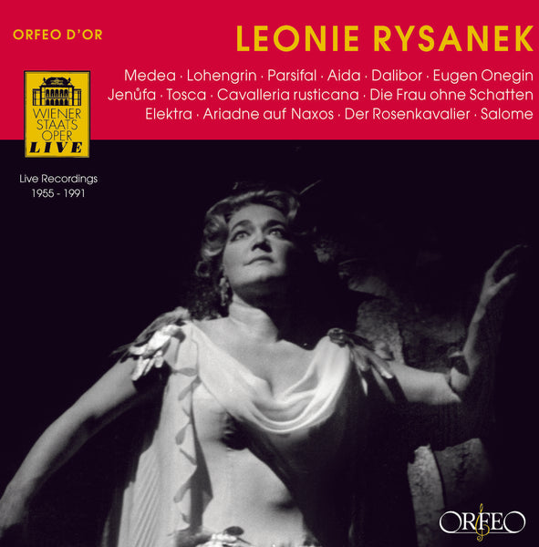 Leonie Rysanek in Arias from Medea, Lohengrin, Parsifal, Aida, Dalibor, Eugene Onegin, Jenufa, Tosca, Der Rosenkavalier & more