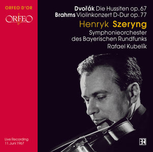 Dvorak: Die Hussiten, op. 67/ Brahms: Violin Concerto, op. 77