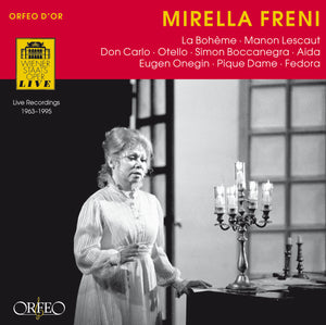 Mirella Freni -Opera Arias: Live 1963-1995 - From La Bohème, Aida, Don Carlo, Eugene Onegin, Manon Lescaut, Simon Boccanegra & more.