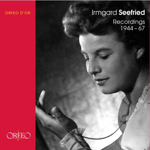 Irmgard Seefried - Arias & Lieder by R. Strauss, Schumann, Haydn, Mozart, Beethoven, Weber & others