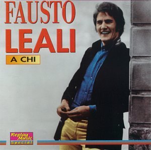 Fausto Leali - A chi