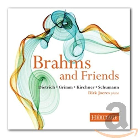 Brahms and Friends (Dietrich, Schumann, Grimm & Kirchner)