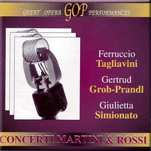 Concerti Martini Rossi: Ferruccio Tagliavini, Gertrude Grob-Prandl & Giulietta Simionato