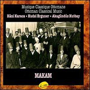 Ottoman Classical Music - Maqam