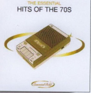 The Essential Hits of the 70s