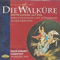 Wagner: DIE WALKÜRE - Act I  Walkure/Greindl, Nilsson