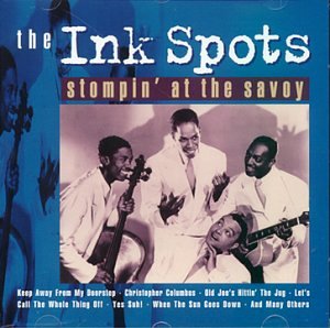 Ink Spots - Stompin at the Savoy