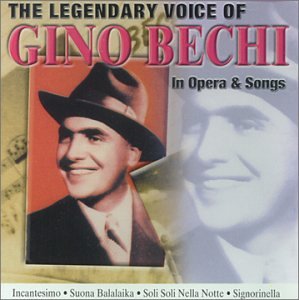 The Legendary Voice of Gino Bechi