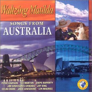 Walzing Matilda - Songs from Australia