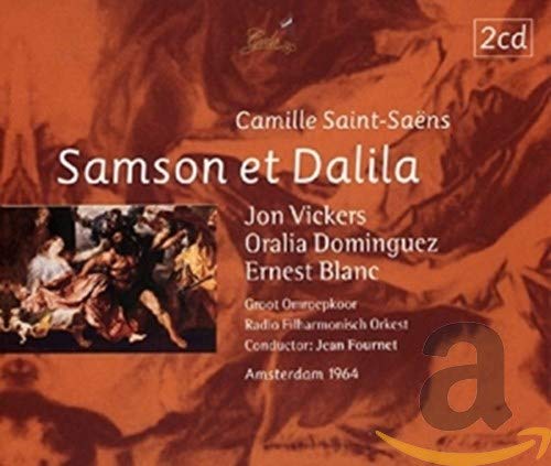 Saint-Saëns: SAMSON ET DALILA