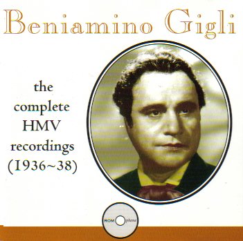 Beniamino Gigli - Complete Hmv Recordings 1936-1938