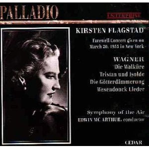 Kirsten Flagstad: Farewell Concert Given on March 20, 1955 in New York - Excerpts from Die Walküre, Tristan und Isolde, Götterdämmerung & Wesendonck Lieder