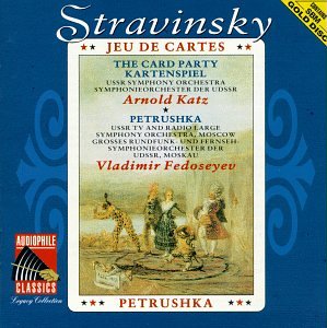 Stravinsky: Jeu de Cartes. Petrushka.