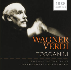 Toscanini - Verdi & Wagner Century Recordings