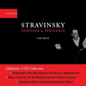 Igor Stravinsky: Composer & Performer, Volume II 