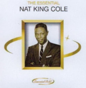 The Essential Nat King Cole