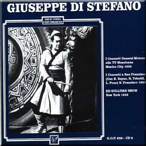 Giuseppe di Stefano -  Mexico City  1952, San Francisco Concerts 1950 & The Ed Sullivan Show 1952