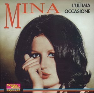 Mina - L'ultima occasione