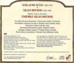 Guillaume Dufay / Gilles Binchois: Ballades, Rondeaux, Lamentation