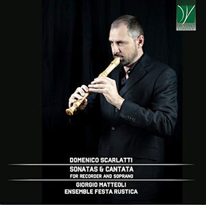 Domenico Scarlatti: Sonatas & Cantata