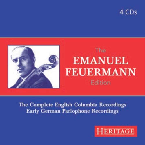 The Emanuel Feuermann Edition - The Complete English Columbia Recordings & Rare, early German Parlophone Recordings.