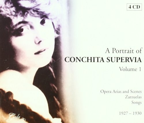 Portrait of Conchita Supervia - Opera Arias & Scenes, Zarzuelas, Songs (1927-1930)