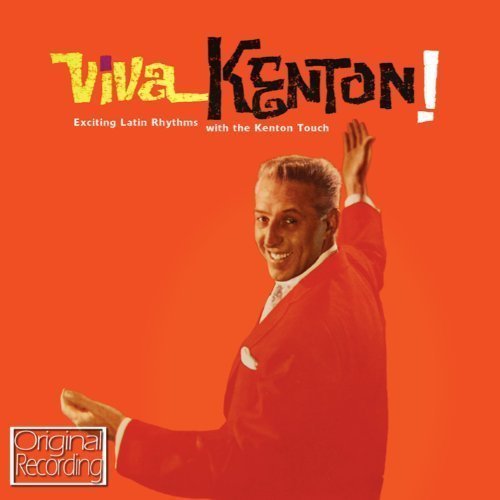 Stan Kenton -  Viva Kenton!