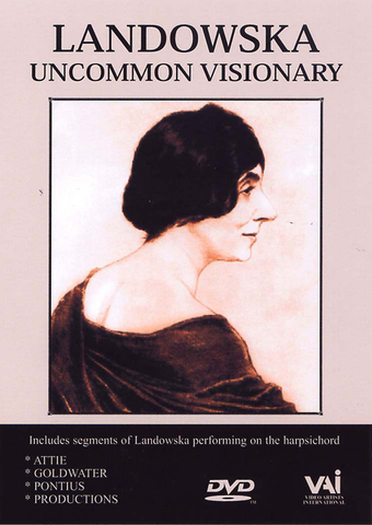 WANDA LANDOWSKA: UNCOMMON VISIONARY 