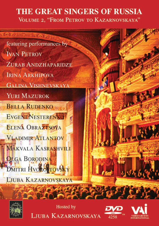 THE GREAT SINGERS OF RUSSIA, Vol. 2: FROM PETROV TO KAZARNOVSKAYA 