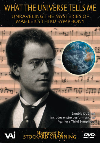 WHAT THE UNIVERSE TELLS ME: A Film About Mahler’s Third Symphony. 