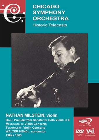 NATHAN MILSTEIN: IN PERFORMANCE WITH THE CHICAGO SYMPHONY ORCHESTRA 