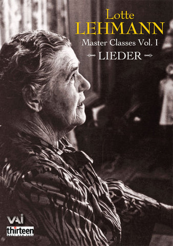 LOTTE LEHMANN MASTERCLASSES, VOL. 1: LIEDER