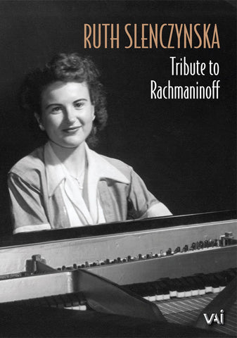 RUTH SLENCZYNSKA: Tribute to Rachmaninov