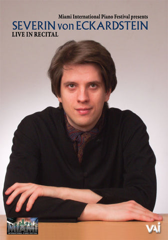 SEVERIN VON ECKARDSTEIN: LIVE IN RECITAL (MAY 12, 2007)