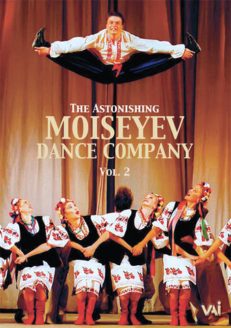 THE ASTONISHING MOISEYEV DANCE COMPANY, VOL. 2