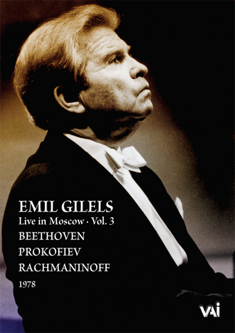 EMIL GILELS: LIVE IN MOSCOW, VOL. 3