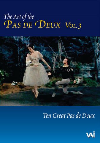 ART OF THE PAS DE DEUX, VOL. 3