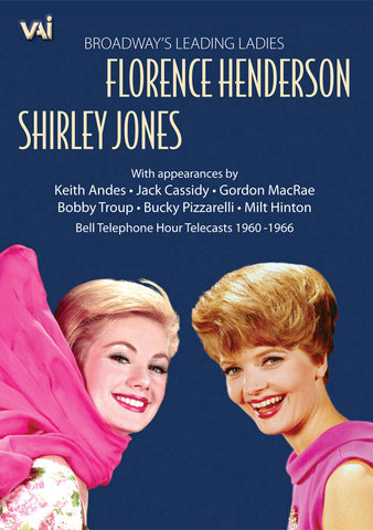 SHIRLEY JONES & FLORENCE HENDERSON: FIRST LADIES OF BROADWAY