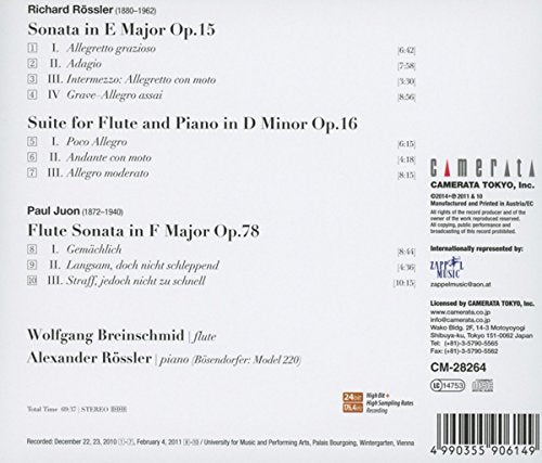 Richard Rössler (1880-1962): Flute sonata & Flute suite/ Paul Juon (1872-1940): Flute Sonata